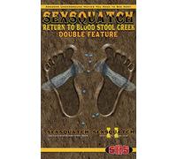 Sexsquatch 1&2: Return to Blood Stool Creek