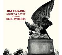 Sextet & Octet feat. Phil Woods by Jim Chapin
