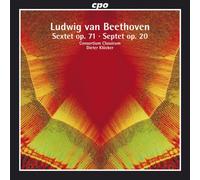 Sextet Op. 71, Septet Op. 20 (Klocker, Consortium Classicum)