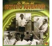 Sexteto Juventud - Lo Mejor Del