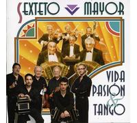 Sexteto Mayor - Vida Pasion & Tango