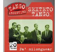 Sexteto Tango - Pa Milonguear
