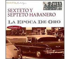 Sexteto Y Septeto Habanero - Vol. 2-La Epoca De Oro