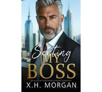 Sexting My Boss: An Age Gap, Nerd & Billionaire Romance (Silver Fox Fantasies)