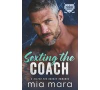 Sexting the Coach: A Silver Fox Hockey Romance (Pucking Daddies)