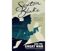 Sexton Blake and the Great War Volume 1