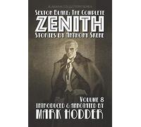 SEXTON BLAKE: THE COMPLETE ZENITH, VOLUME 8: Blakiana Collectors' Series