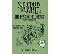 Sexton Blake: The Missing Millionaire: Volume 7 (Dime Novel Cover)