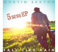 Martin Sexton - Fall Like Rain