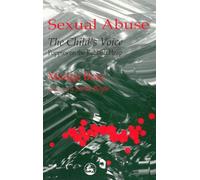 Sexual Abuse: The Child's Voice
