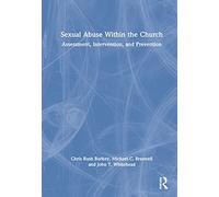 Sexual Abuse Within the Church: Assessment, Intervention, and Prevention