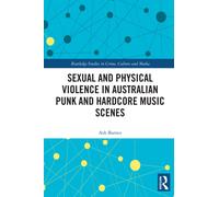 Sexual and Physical Violence in Australian Punk and Hardcore Music Scenes