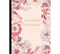 Sexual Assault Survivors Journal: Self-care journal with mood trackers, suitable for trauma and ptsd symptom tracking but also as a mindfulness journal with prompts, quotes and self-love exercises.