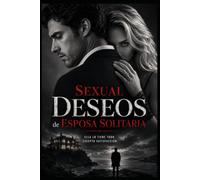 Sexual Deseos de Esposa Solitaria