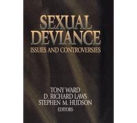Sexual Deviance: Issues and Controversies