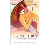 Sexual Ethics: A Theological Introduction