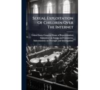 Sexual Exploitation Of Children Over The Internet