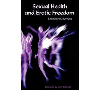 Sexual Health and Erotic Freedom