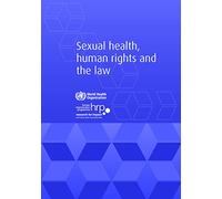 Sexual Health, Human Rights and the Law