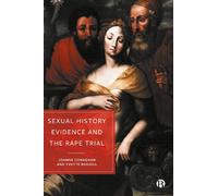 Sexual History Evidence And The Rape Trial