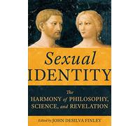 Sexual Identity: The Harmony of Philosophy, Science, and Revelation
