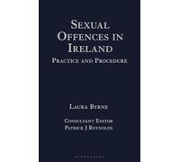 Sexual Offences in Ireland: Practice and Procedure