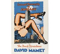 "Sexual Perversity in Chicago" and "the Duck Variations": Two Plays (Mamet, David)