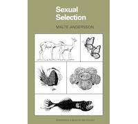 Sexual Selection: 72 (Monographs in Behavior and Ecology)
