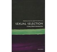 Sexual Selection : A Very Short Introduction