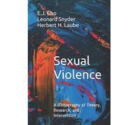 Sexual Violence: A Bibliography of Theory, Research, and Intervention: 2 (MCNV Readings in Nonviolence)