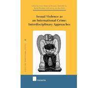 Sexual Violence as an International Crime: Interdisciplinary Approaches (Series on Transitional Justice): 12