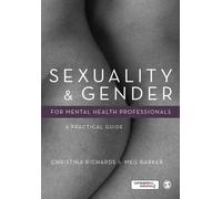 Sexuality and Gender for Mental Health Professionals : A Practical Guide