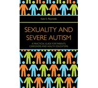 Sexuality and Severe Autism