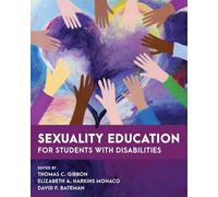 Sexuality Education for Students with Disabilities (Special Education Law, Policy, and Practice)