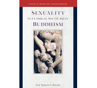 Sexuality in Classical South Asian Buddhism (Studies in Indian and Tibetan Buddhism): 20