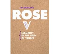 Sexuality in the Field of Vision (Radical Thinkers)