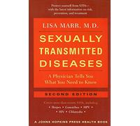 Sexually Transmitted Diseases - A Physician Tells You What You Need to Know 2e (A Johns Hopkins Press Health Book)