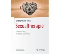 Sexualtherapie: Ein neuer Weg in Theorie und Praxis by Uwe Hartmann (German) Boo