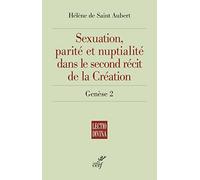 SEXUATION, PARITE ET NUPTIALITE DANS LE SECOND RECIT DE LA CREATION - GENESE 2