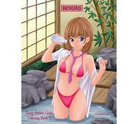 Sexy Anime Girls Uncensored Coloring Book 3 (Sexy Anime Girls Uncensored, 3)