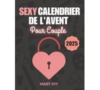 Sexy Calendrier de l'Avent Pour Couple: 24 Défis Coquins et Jeux Érotiques pour Adultes pour Créer une Atmosphère Pimentée pendant l'Avent | Idée Cadeau Couple