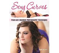 Sexy Curves: Plus-Size Boudoir Photography Techniques