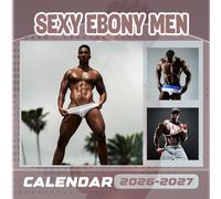 Sexy Ebony Men Calendar 2026- 2027: 18 Month Planner To Keep You On Track from Sep 2026 to Dec 2027,Square 8.5 x 8.5 Inches Gift For Organizing & Planning