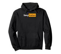 Sexy Italian - Sexy Gifts for Men and Women Pullover Hoodie
