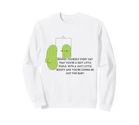 Sexy Little Pickle Self Love Funny Body Confidence Quote Sweatshirt