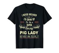 Sexy Pig Lady shirt T-Shirt