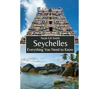 Seychelles: Everything You Need to Know