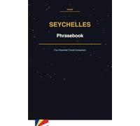 Seychelles Phrasebook: Your Essential Travel Companion