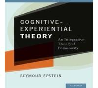 Seymour Epstein Cognitive-Experiential Theory: An Integrative Theory of Seymour Epstein Multicolor
