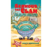 Seymour the Clam : The Selfish Shellfish